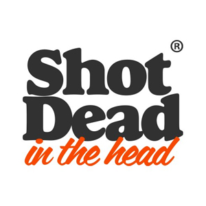 Shot Dead In The Head Discount Code
